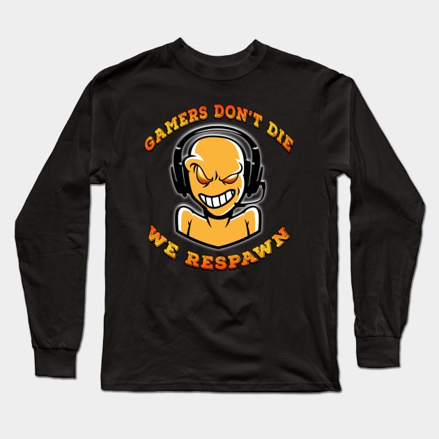 Gamers Dont Die We Respawn Orange Long Sleeve T-Shirt by Shawnsonart